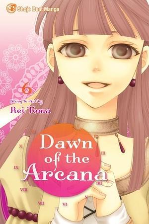 Dawn of the Arcana, Vol. 6 by Rei Tōma, Rei Tōma