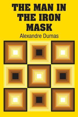 The Man in the Iron Mask by Alexandre Dumas