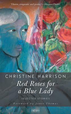 Red Roses for a Blue Lady by Christine Harrison