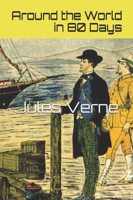 Around the World in 80 Days by Jules Verne