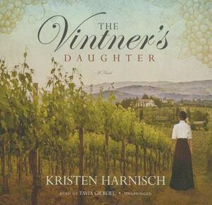 The Vintner's Daughter by Kristen Harnisch