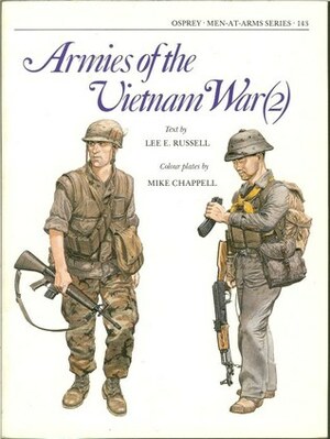 Armies of the Vietnam War by Mike Chappell, Lee Russell