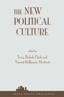 The New Political Culture by Vincent Hoffmann-Martinot, Terry Nichols Clark