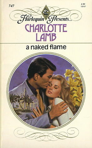 A Naked Flame by Charlotte Lamb