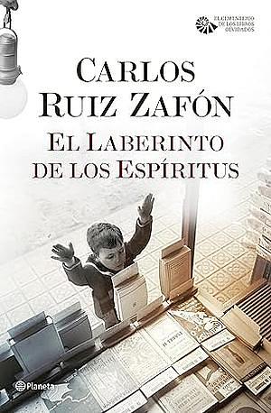 El laberinto de los espíritus by Carlos Ruiz Zafón