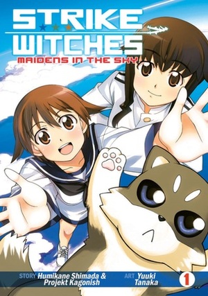 Strike Witches: Maidens in the Sky Vol. 1 by Humikane Shimada, Yuuki Tanaka