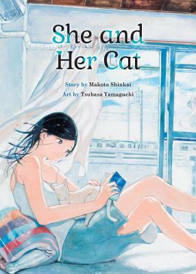 She and Her Cat by Tsubasa Yamaguchi, Makoto Shinkai