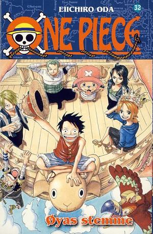 One Piece 32: Øyas stemme by Eiichiro Oda