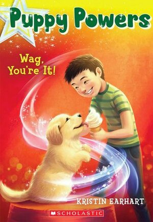 Wag, You're It! by Kristin Earhart