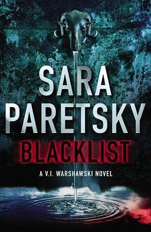 Blacklist by Sara Paretsky, Sara Paretsky