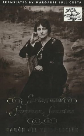 Spring and Summer Sonatas by Ramón María del Valle-Inclán