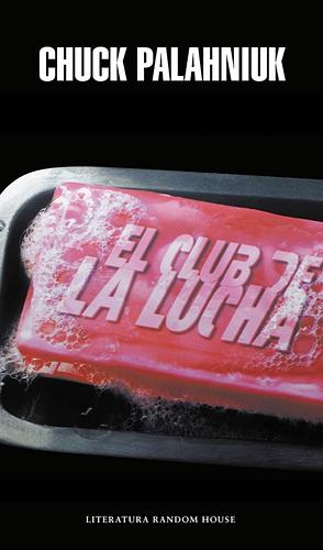 El club de la lucha by Chuck Palahniuk