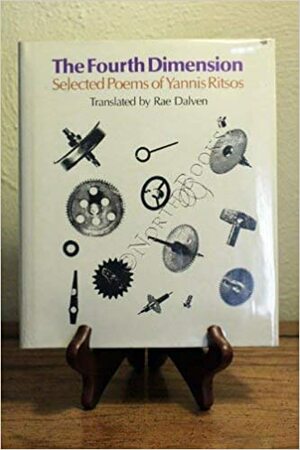 The Fourth Dimension: Selected Poems of Yannis Ritsos by Yiannis Ritsos