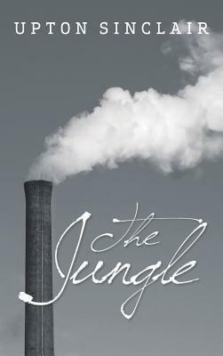 The Jungle by Upton Sinclair