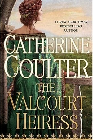 The Valcourt Heiress by Catherine Coulter