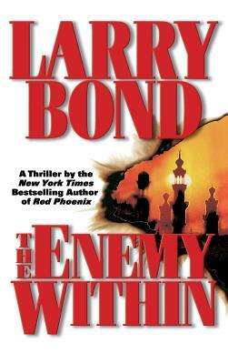 The Enemy Within by Patrick Larkin, Larry Bond