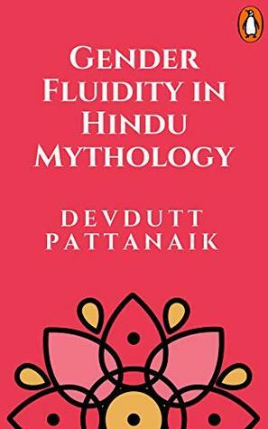 Gender Fluidity in Hindu Mythology: (Penguin Petit) by Devdutt Pattanaik