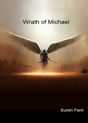 Wrath of Michael by Edward Jamieson, Suren Fant