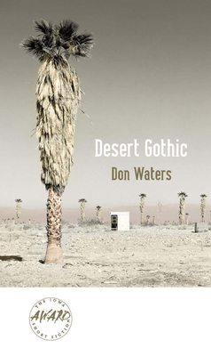 Desert Gothic by Don Waters