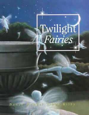 Twilight Fairies by Nancy Hundal