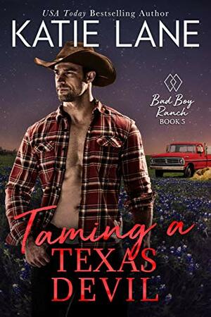 Taming a Texas Devil by Katie Lane