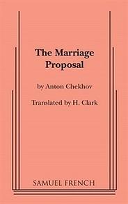 The Marriage Proposal by Anton Chekhov