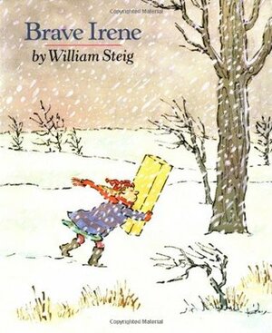 Brave Irene by William Steig