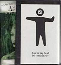 ...And the Angel With Television Eyes / Box in My Head by John Shirley