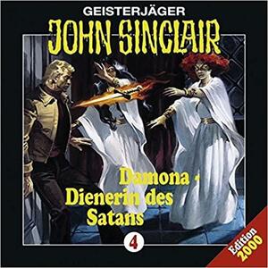 Geisterjäger John Sinclair: Folge 4, Audio-CDs, Damona, Dienerin des Satans, 1 Audio-CD by Jason Dark