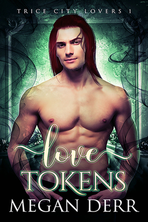 Love Tokens by Megan Derr