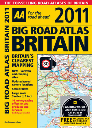 AA Big Road Atlas Britain 2011 by A.A. Publishing