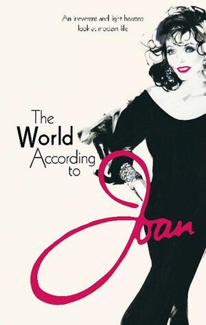 The World According to Joan. by Joan Collins by Joan Collins