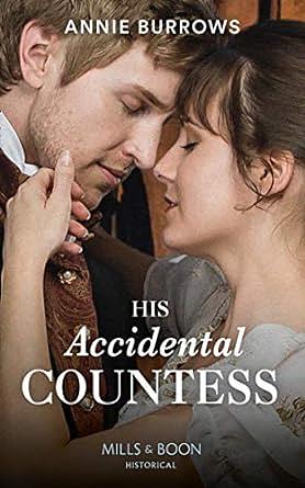 His Accidental Countess: A Regency Cinderella Story by Annie Burrows