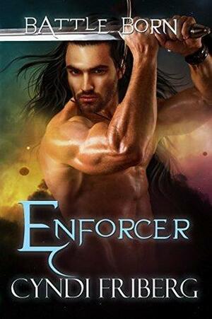 Enforcer by Cyndi Friberg