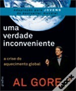 Uma Verdade Inconveniente - A Crise do Aquecimento Global (versão para Jovens) by Al Gore