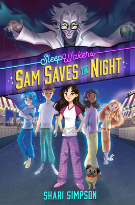 Sleepwakers: Sam Saves the Night by Shari Simpson