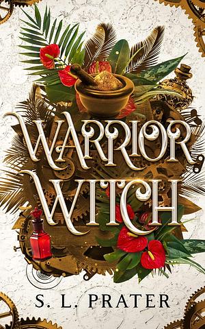 Warrior Witch by S.L. Prater