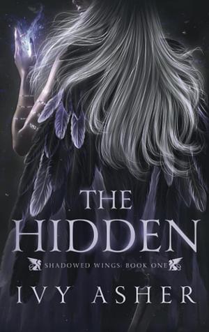 The Hidden by Ivy Asher