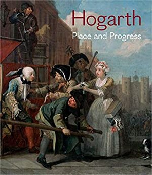 Hogarth, Place and Progress by David Bindman