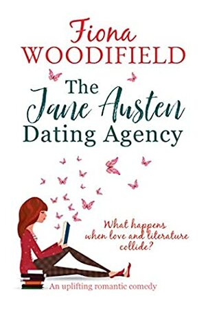 The Jane Austen Dating Agency by Fiona Woodifield