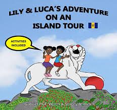 Lily &amp; Luca's Adventure on an Island Tour by Stacey, A.), Gabriel Welch (PGF. &amp; Welch, Stacey A. Welch