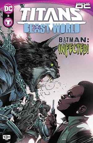 Titans: Beast World (2023-) #3 by Tom Taylor, Tom Taylor, Romulo Fajardo Jr.