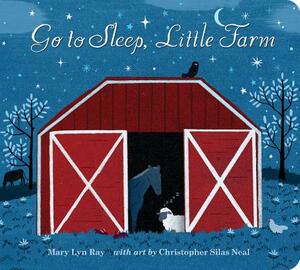 Go to Sleep, Little Farm Padded Board Book by Mary Lyn Ray