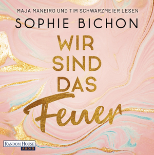 Wir sind das Feuer by Sophie Bichon