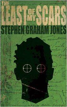 The Least of My Scars by Stephen Graham Jones