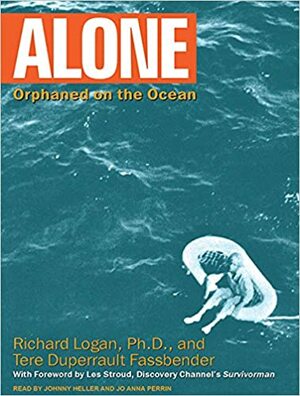 Alone: Orphaned on the Ocean by Richard D. Logan