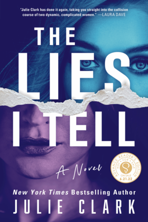 The Lies I Tell by Julie Clark