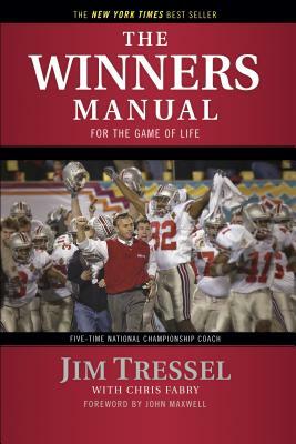 The Winners Manual: For the Game of Life by Jim Tressel