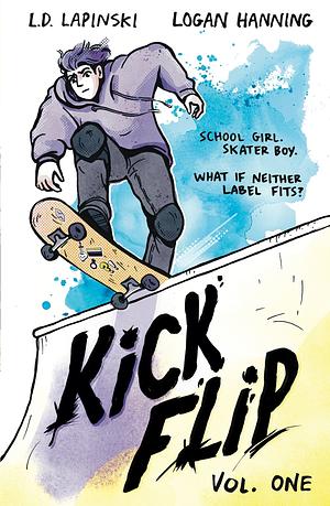Kickflip Vol. 1: A Heartfelt Graphic Novel about LGBTQ+ Identity, Acceptance and Friendship by L.D. Lapinski