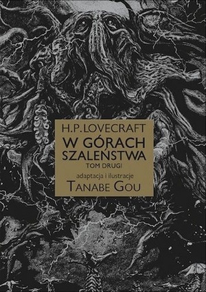 H.P. Lovecraft: W górach szaleństwa #2 by Gou Tanabe, 田辺 剛, Paulina Ślusarczyk-Bryła